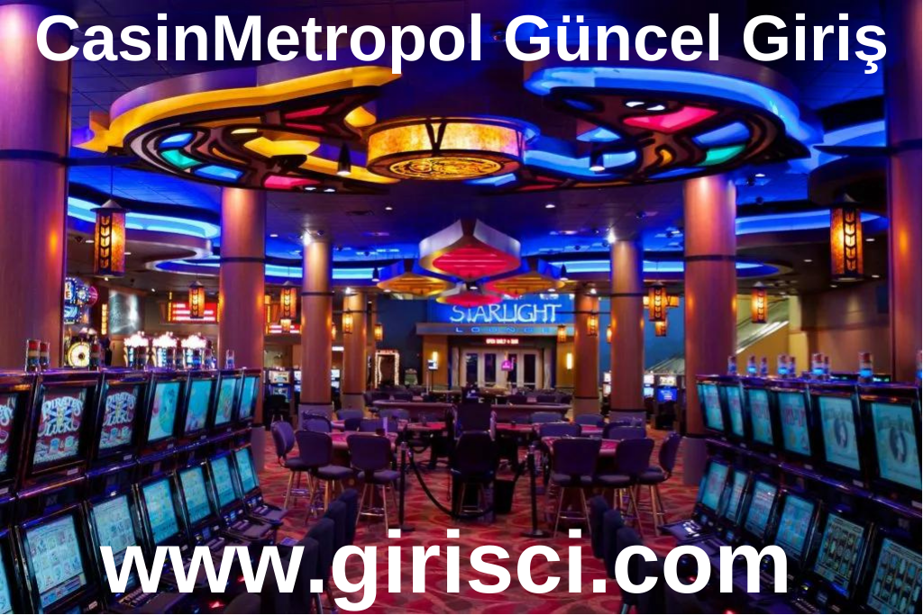 CasinMetropol Güncel Giriş