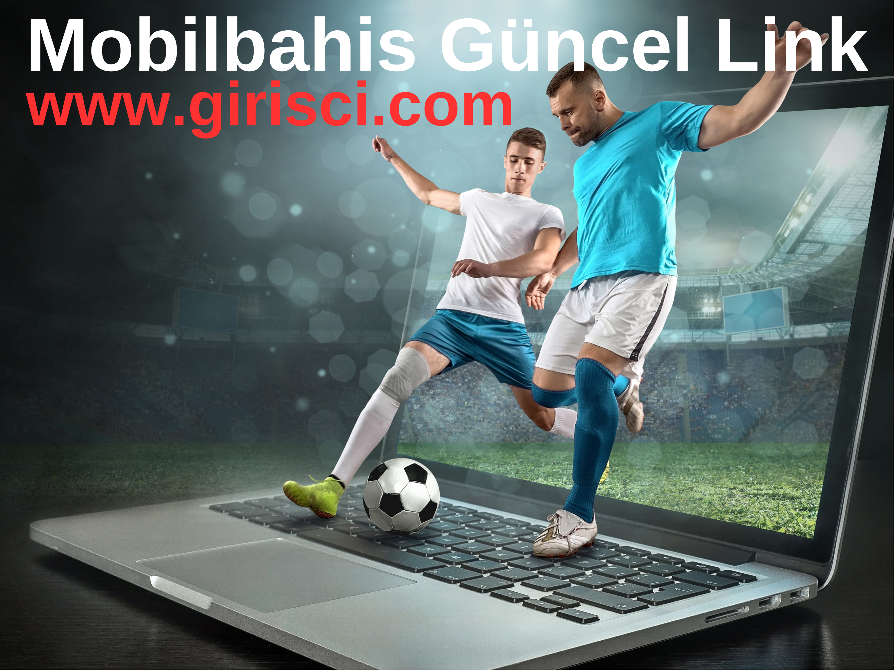 Mobilbahis Güncel Link