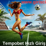 Tempobet Hızlı Giriş